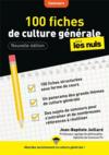 100 fiches de culture générale pour les nuls concours (3e édition)