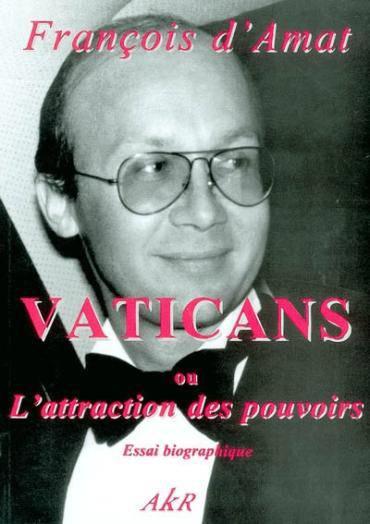 Vaticans T.1 ; Attraction Des Pouvoirs