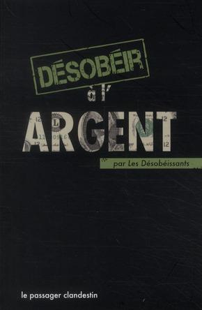 Désobéir à l'argent