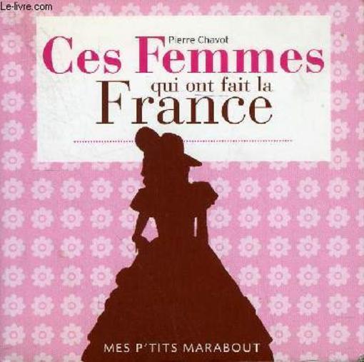 Les Femmes Qui Ont Fait La France