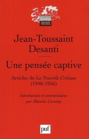 Une pensée captive ; articles de la nouvelle clinique (1948-1956)