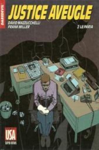 Super héros N.27 ; Daredevil ; justice aveugle t.2 ; paria