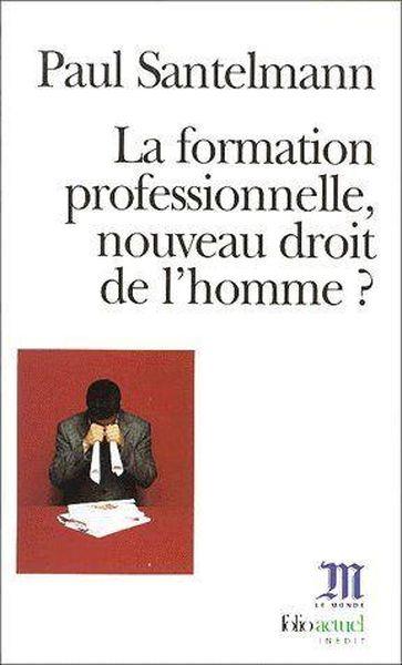 Le monde actuel - t85 - la formation professionnelle, nouveau droit de l'homme ?