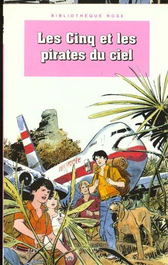 Le Club des Cinq T.26 ; les Cinq et les pirates du ciel