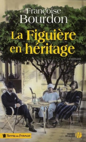 Vente                                 La figuière en héritage
                                 - Françoise BOURDON                                 