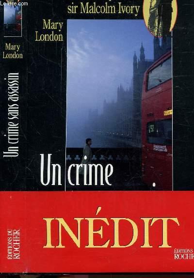 Un crime sans assassin - une enquete de sir malcolm ivory
