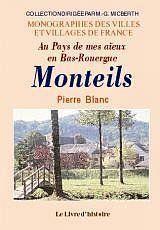 Vente                                 Monteils - au pays de mes aieux en bas-rouergue
                                 - Pierre BLANC                                 