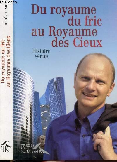 Du royaume du fric au royaume des cieux