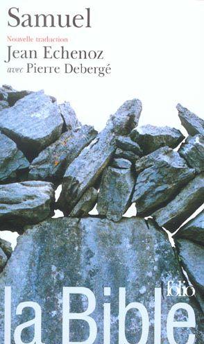 La bible : samuel - livres de samuel