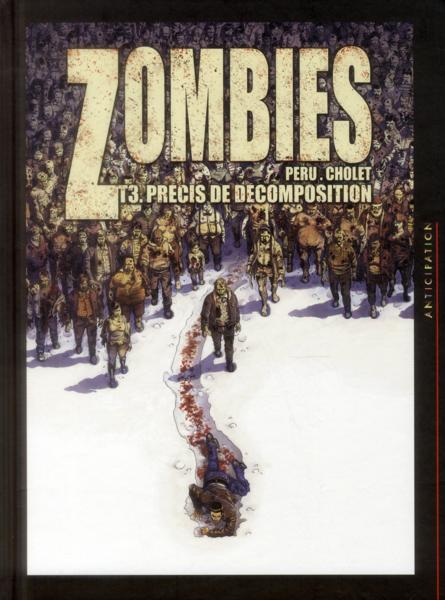 zombies T.3 ; précis de décomposition  - Sophian Cholet  - Olivier Peru  