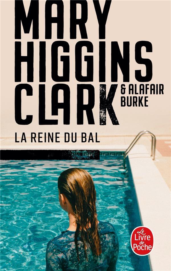 Vente Livre :                                    La reine du bal
- Mary Higgins Clark  - Alafair Burke                                     