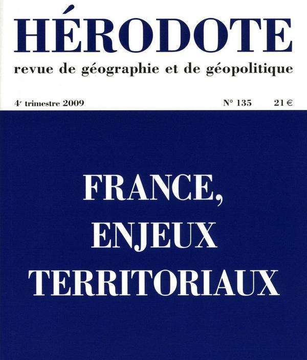 Revue Herodote N.135 ; France, Enjeux Territoriaux
