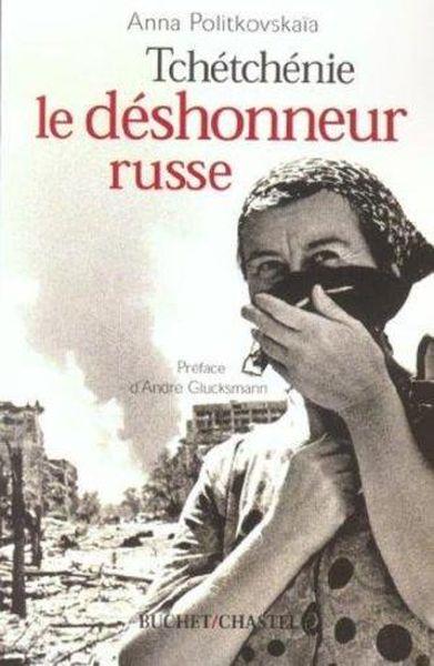 Tchetchenie, le deshonneur russe
