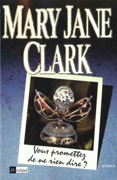 Vous Promettez De Ne Rien Dire ?