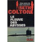 Seth colton ; le fleuve des abysses