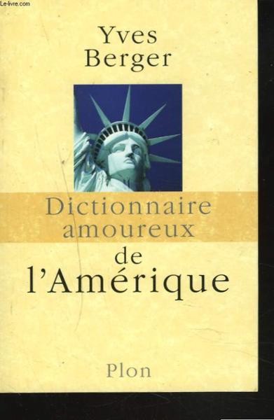 DICTIONNAIRE AMOUREUX ; de l'Amérique