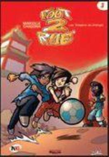 Foot 2 rue, saison une t.3 ; les dragons de Shangaï