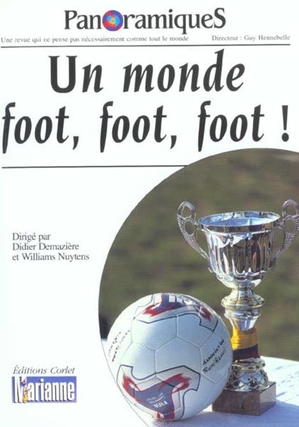 REVUE PANORAMIQUES N.61 ; un monde foot foot foot