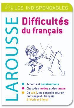 Difficultés du français ; les indispensables Larousse