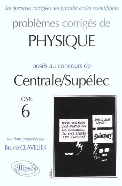 Physique centrale/supelec 2000-2001 - tome 6