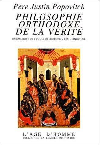 Philosophie Orthodoxe De La Verite V