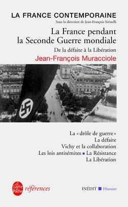 La france pendant la seconde guerre mondiale : inedit