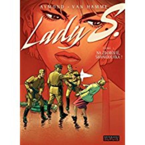 Lady S. T.1 ; na zdorovié, Shaniouchka !