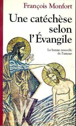 Une catechese selon l'evangile