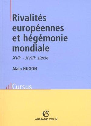 Rivalités européennes et hégémonie mondiale ; XVIe - XVIIe siècle