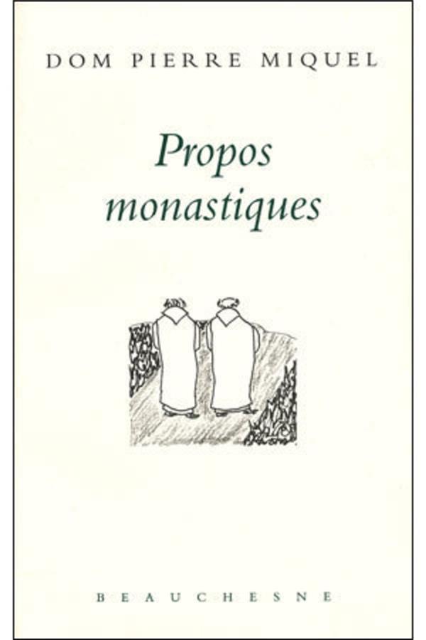 Vente Livre :                                    Propos monastiques
- Pierre Miquel                                     