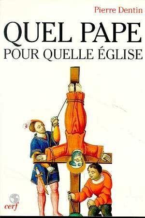 Quel pape pour quelle eglise ?