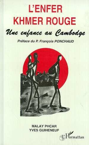 L'enfer khmer rouge - une enfance au cambodge