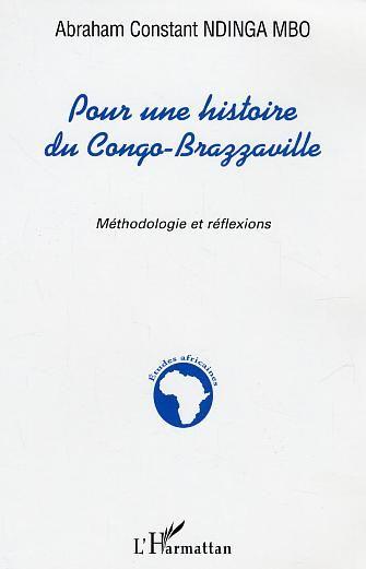 Pour une histoire du congo-brazzaville - mythodologie et reflexions