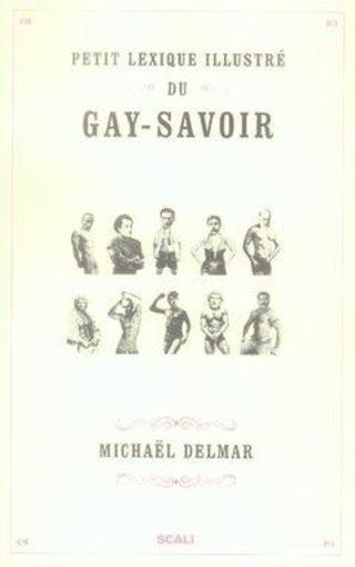 Petit lexique illustré du gay-savoir
