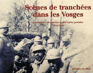 Scenes de tranchees dans les vosges ; 1914-1915