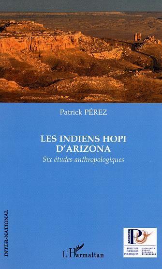 Les indiens hopi d'arizona - six etudes anthropologiques