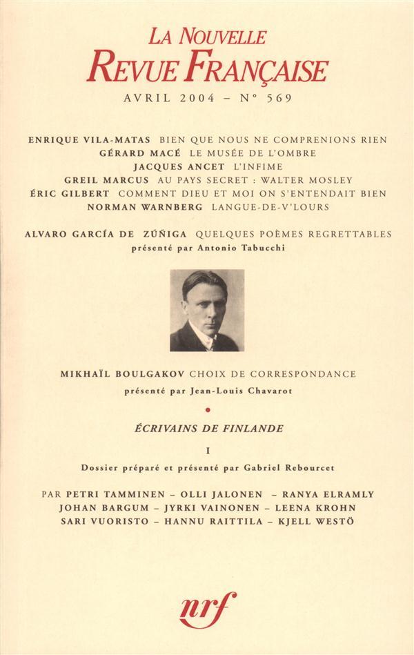 La nouvelle revue francaise N.569 ; Avril 2004