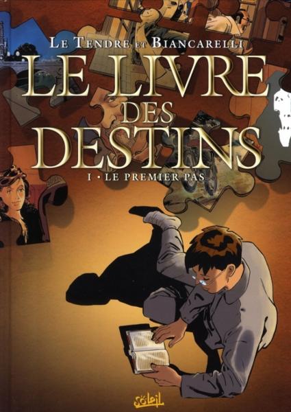 Le livre des destins t.1 ; le premier pas
