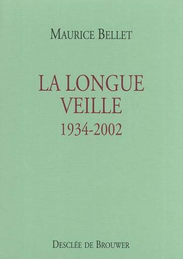 La longue veille ; 1934-2002