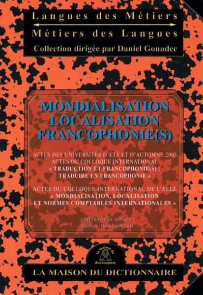 Mondialisation localisation francophonie(s)