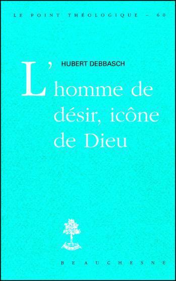 L'homme de desir, icone de dieu
