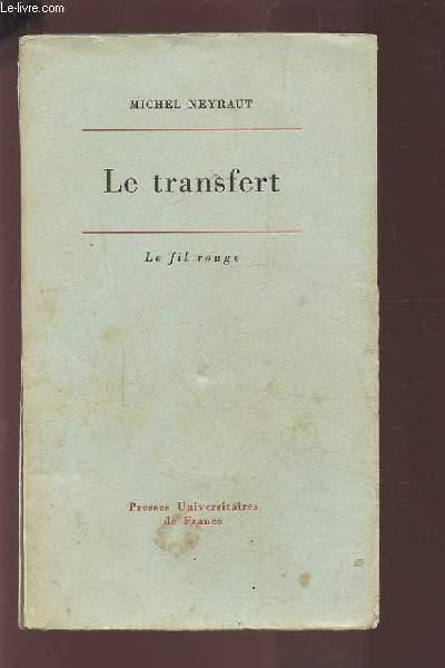 Transfert (le) etude psychanalytique