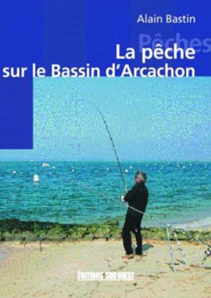 Peche sur le bassin d'arcachon (la)
