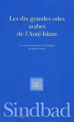 Les dix grandes odes de l'Arabie