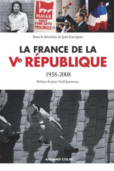 La France de la Ve république ; 1958-2008