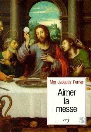 Aimer la messe