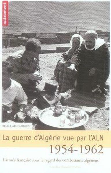 La guerre d'algérie vue par l'aln (1954-1962)