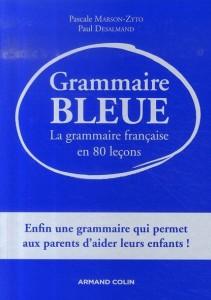 Grammaire bleue ; la grammaire française en 80 leçons