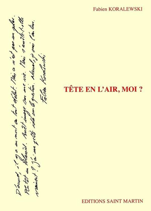 Tête en l'air, moi ?