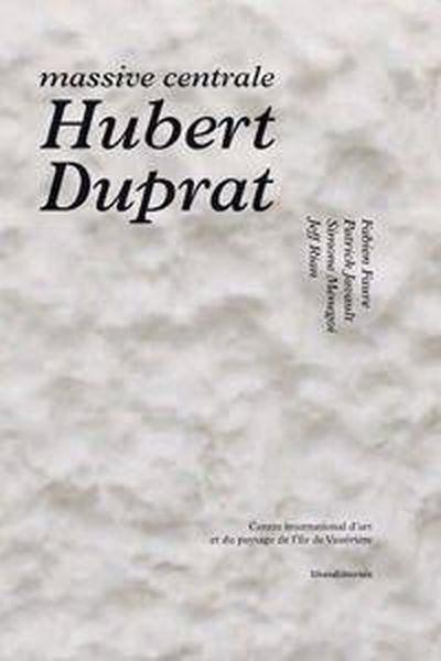Hubert duprat - massive centrale